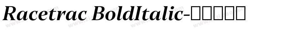 Racetrac BoldItalic字体转换